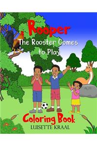 Rooper the Rooster Comes to Play