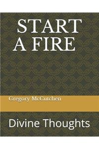 Start a Fire