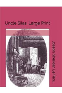 Uncle Silas: Large Print