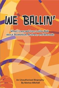 We Ballin'