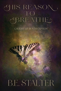 His Reason to Breathe