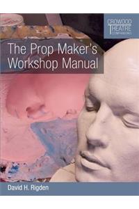 The Prop Maker's Workshop Manual