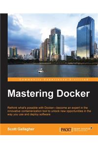 Mastering Docker