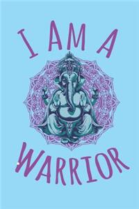 I Am a Warrior