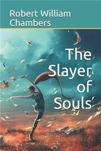 The Slayer of Souls