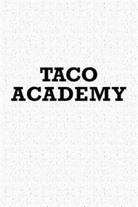 Taco Academy