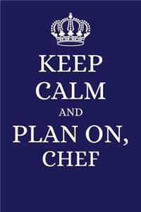 Keep Calm and Plan on Chef
