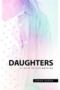 Daughters: 21 Days of Affirmation