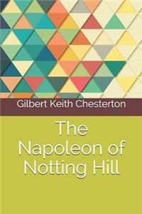 The Napoleon of Notting Hill