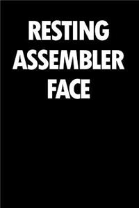 Resting Assembler Face