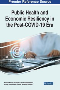 Public Health and Economic Resiliency in the Post-COVID-19 Era