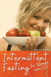 Intermittent Fasting for Woman over 50