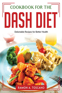 Cookbook for the DASH Diet
