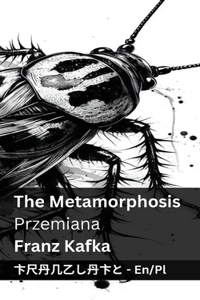 The Metamorphosis / Przemiana