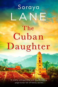 Cuban Daughter: A totally unforgettable and heartbreaking page-turner full of family secrets