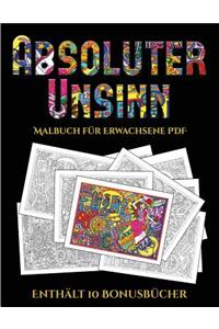 Malbuch für Erwachsene PDF (Absoluter Unsinn)