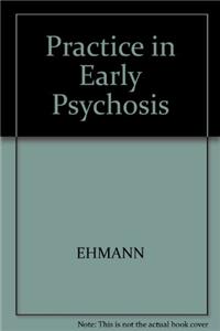 Practice in Early Psychosis Tic Stress Disorder
