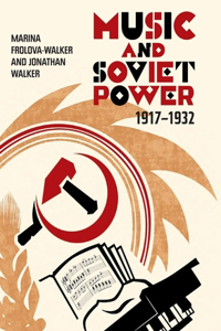 Music and Soviet Power, 1917-1932