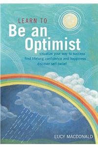 Learn to be an Optimist