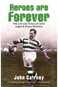 Heroes are Forever