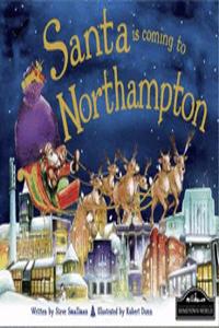 Santa is Coming to Northampton