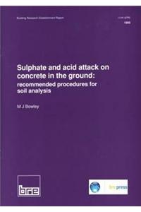 Sulphate and Acid Attack on Concrete in the Ground