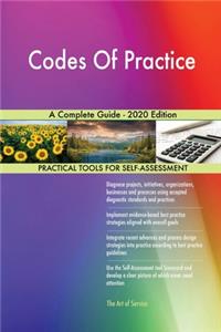 Codes Of Practice A Complete Guide - 2020 Edition