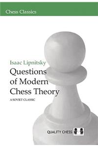 Questions of Modern Chess Theory