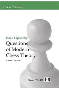 Questions of Modern Chess Theory