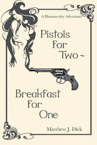 Pistols for Two, Breakfast for One