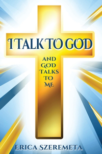 I Talk to God