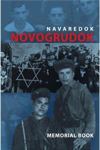 Memorial (Yizkor) Book of the Jewish Community of Novogrudok, Poland - Translation of Pinkas Navaredok