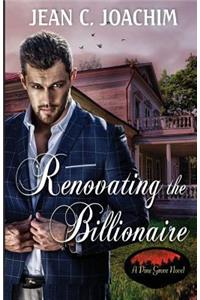 Renovating the Billionaire