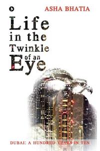 Life in the Twinkle of an Eye