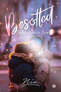 Besotted : Infatuation or Love