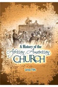 History of the African American Church