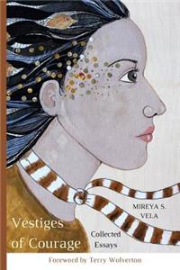 Vestiges of Courage