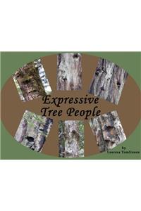 Expressive Tree People