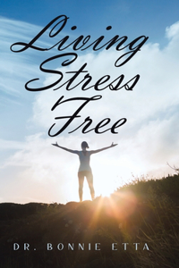 Living Stress Free