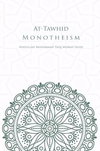At-Tawhid or Monotheism