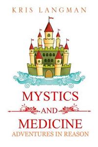 Mystics and Medicine