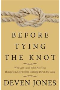 Before Tying the Knot