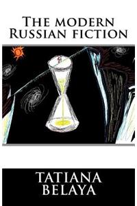 The Modern Russian Fiction