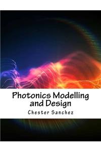 Photonics Modelling and Design