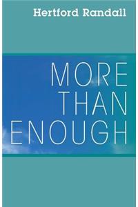More than Enough