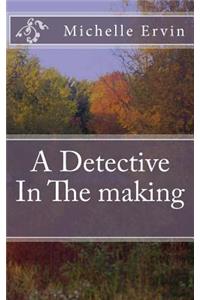 A Detective In The making