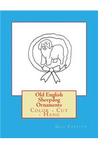 Old English Sheepdog Ornaments