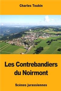 Les Contrebandiers du Noirmont