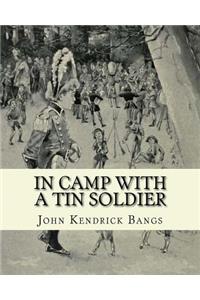 In camp with a tin soldier. By