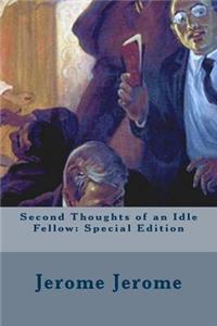 Second Thoughts of an Idle Fellow